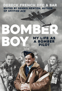 Bomber Boy: My Life as a Bomber Pilot