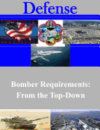 Bomber Requirements: From the Top-Down