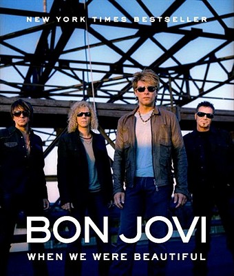 Bon Jovi: When We Were Beautiful - Bon Jovi