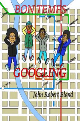 Bon Temps Googling - Bland, John Robert