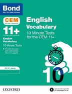 Bond 11+: CEM Vocabulary 10 Minute Tests: Ready for the 2025 Cambridge Select Insight exam: 10-11 Years