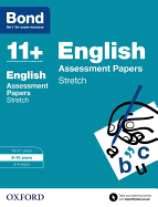 Bond 11+: English: Stretch Papers: 9-10 Years