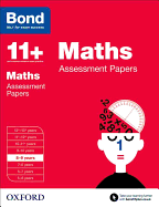 Bond 11+: Maths: Assessment Papers: 8-9 Years