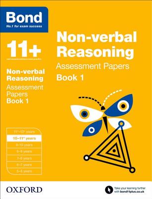 Bond 11+: Non-verbal Reasoning: Assessment Papers: 10-11+ years Book 1 - Primrose, Alison, and Bond 11+