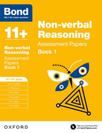 Bond 11+: Non-verbal Reasoning: Assessment Papers: 11+-12+ years Book 1