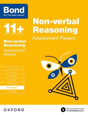 Bond 11+: Non-verbal Reasoning: Assessment Papers: 6-7 years - Primrose, Alison, and Bond 11+