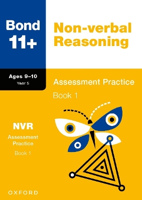 Bond 11+ Non-verbal Reasoning Assessment Practice 9-10 Years Book 1 for GL Assessment & other 11 plus exams (formerly Bond Assessment Papers) - Baines, Andrew, and Bond 11+