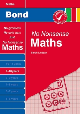 Bond No Nonsense Maths: 9-10 Years - Lindsay, Sarah