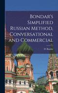 Bondar's Simplified Russian Method, Conversational and Commercial