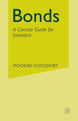 Bonds: A Concise Guide for Investors - Choudhry, M