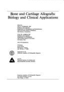 Bone and Cartilage Allografts: Biology and Clinical Applications