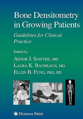 Bone Densitometry in Growing Patients - Sawyer, Aenor (Editor)