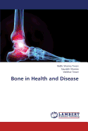 Bone in Health and Disease