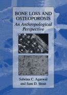 Bone Loss and Osteoporosis: An Anthropological Perspective