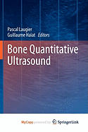 Bone Quantitative Ultrasound