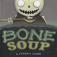 Bone Soup - Evans, Cambria