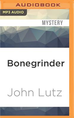 Bonegrinder - Lutz, John