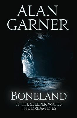 Boneland - Garner, Alan