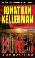 Bones: an Alex Delaware Novel - Jonathan Kellerman