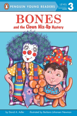 Bones and the Clown Mix-Up Mystery - Adler, David A