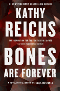 Bones Are Forever: A Novelvolume 15