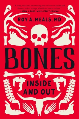 Bones: Inside and Out - Meals, Roy A