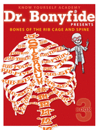 Bones of the Rib Cage and Spine: Book 3