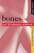 Bones: Your 100 Questions Answered