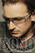 Bono on Bono: Conversations with Michka Assayas