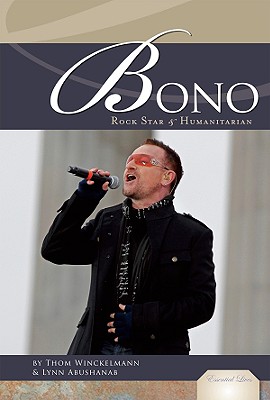 Bono: Rock Star & Humanitarian: Rock Star & Humanitarian - Winckelmann, Thom