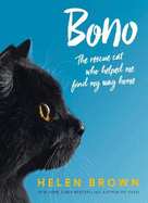 Bono: the rescue cat who helped me find my way home