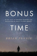 Bonus Time: A true story of surviving the worst and discovering the magic of everyday