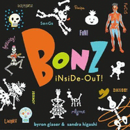 Bonz Inside-Out!: A Rhythm, Rhyme and Reason Bone-Anza!