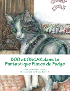 Boo et Oscar dans le Fantastique Fiasco de Fudge