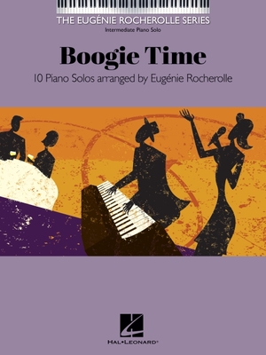 Boogie Time: The Eugenie Rocherolle Series Intermediate Piano Solos - Rocherolle, Eugenie