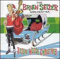Boogie Woogie Christmas [Bonus Tracks] - The Brian Setzer Orchestra
