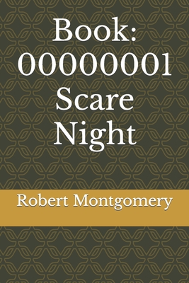 Book: 00000001 Scare Night - Montgomery, Robert