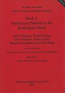 Book 2: Settlement Patterns in the Bodrogkz Block
