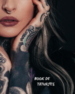 Book de Tatuajes: Registra Y Disea Con Detalle Tus Tatuajes (Lugar, Colores, Bocetos...) - Indicado Para Tatuadores Profesionales O Aficionados - Regalo Original Y Creativo