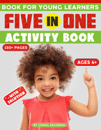 Book for Young Learners: Five in one activity book - Activity book for pre-k to first grade, Such as scramble game, spot the differences, labyrinth game, counting hidden things, match the correct shadow and much more...