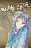 Book Girl and the Scribe Who Faced God, Part 1 (Light Novel): Volume 7