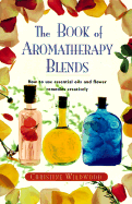 Book of Aromatherapy Blends - Wildwood, Christine