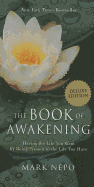 Book of Awakening: Having the Life You Want by Being Present to the Life You Have