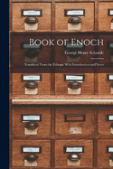 Book of Enoch: Translated From the Ethiopic With Introduction and Notes