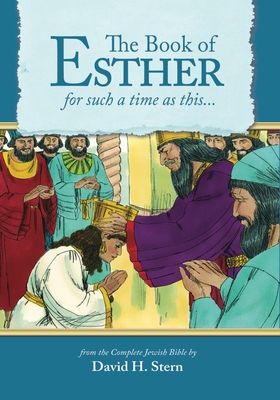 Book of Esther: For Such a Time as This... - Stern, David H