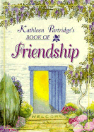 Book of Friendship - Partridge, Kathleen