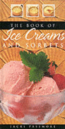 BOOK OF ICE CREAMS AND SORBETS