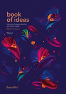 Book of Ideas: A Journal of Creative Direction and Graphic Design - Volume 1
