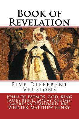 Book of Revelation - God, and Henry, Matthew, Professor, and Bible, King James (Translated by)