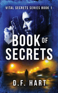 Book Of Secrets: Vital Secrets, Book One
